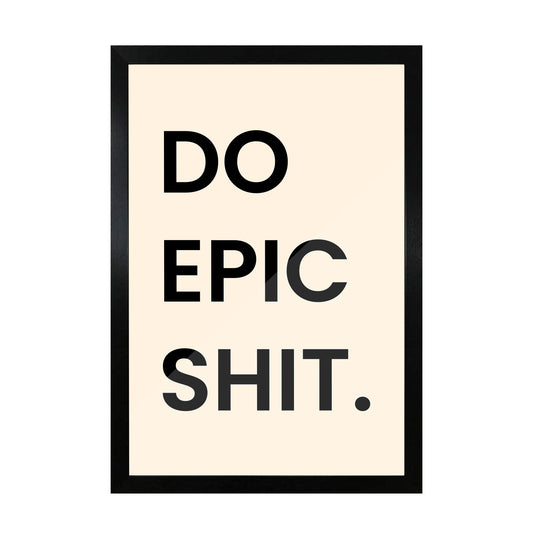 Do Epic Shit frame