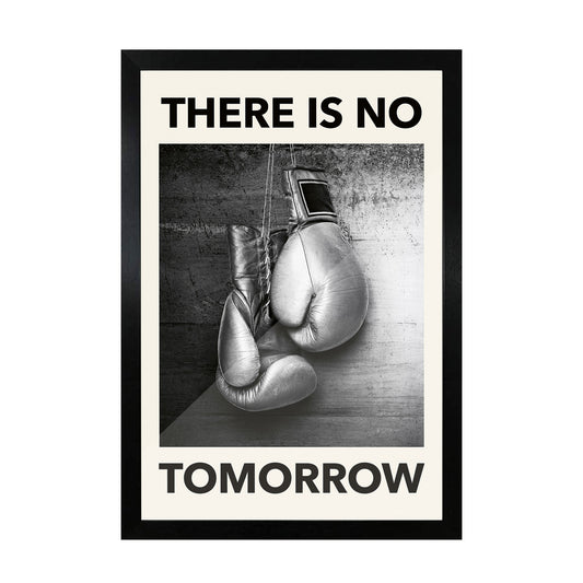 There is no tomorrow